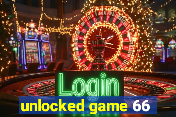 unlocked game 66